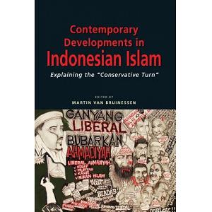 Contemporary Developments in Indonesian Islam: Explaining the Conservative Turn