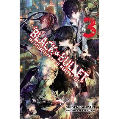 Black Bullet, Vol. 7 (light novel) ebook by Shiden Kanzaki - Rakuten Kobo
