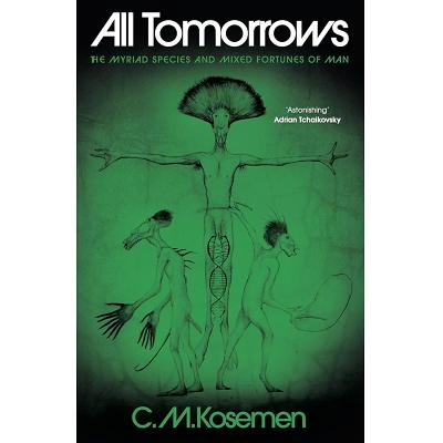 All Tomorrows: The Myriad Species and Mixed Fortunes of Man