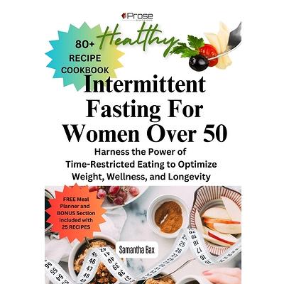 その他 The fasting Intermittent Fasting For Women Over 50: The Ultimate Guide