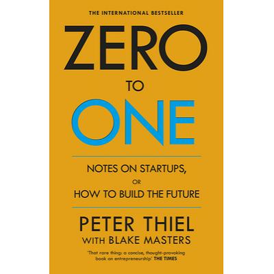 Book Review: Zero to One - Peter Thiel