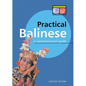 Practical Balinese: A Communication Guide