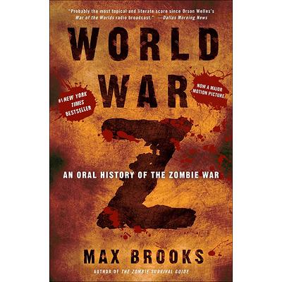 World War Z: An Oral History of the Zombie War | Max Brooks