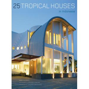 25 Tropical Houses in Indonesia