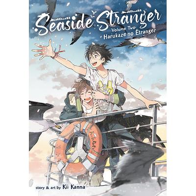 Seaside Stranger Vol. 2 Harukaze No tranger Kii Kanna