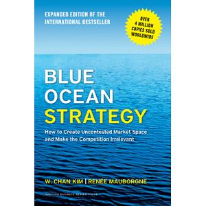 洋書 blue ocean strategy Blue Ocean Strategy, Expanded Edition: How to Create