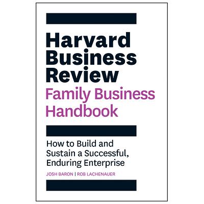 Harvard Business Review Family Business Handbook: How to