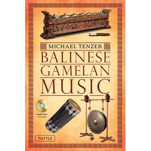 Balinese Gamelan Music [With CD (Audio)]