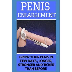 Penis Enlargement Grow Your Penis IN Few Days Longer Stronger