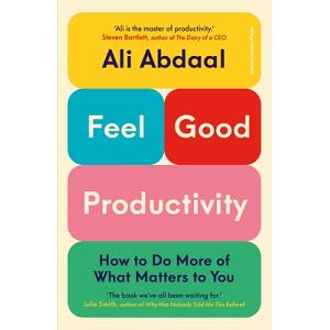 Feel Good Productivity by Ali Abdaal - by Jason Ziebarth