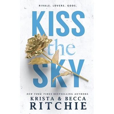 Kiss The Sky | Krista Ritchie, Becca Ritchie | 9781950165117