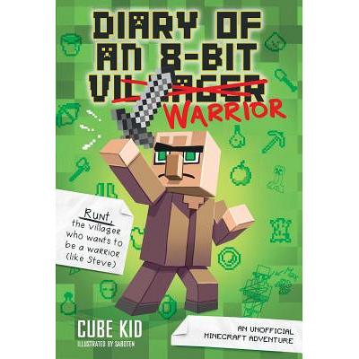 Diary of an 8-Bit Warrior: Quest Mode: An Unofficial