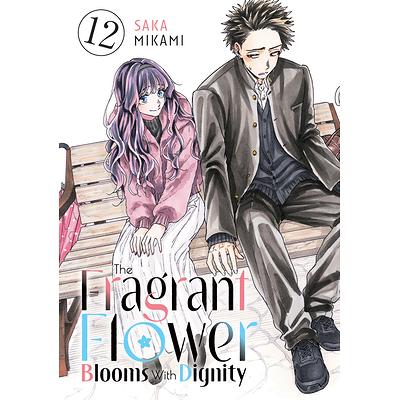 The Fragrant Flower Blooms with Dignity 7 | Saka Mikami