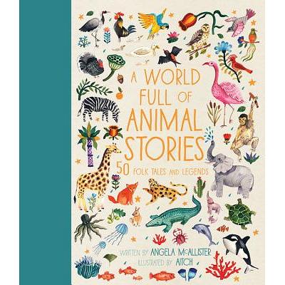 A Year Full of Stories: 52 Classic Stories from All Around