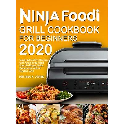 The UnOfficial Ninja Foodi Smart XL Grill Cookbook for Beginners