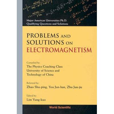 Problems and Solutions on Electromagnetism | 9789810206253 ...