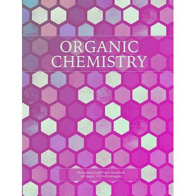 Organic Chemistry: Hexagonal Graph Paper Composition Notebook